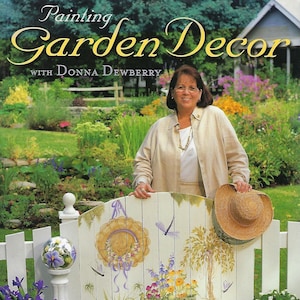 Painting Garden Decor with Donna Dewberry Decorative Painting Patterns Craft Book image 1