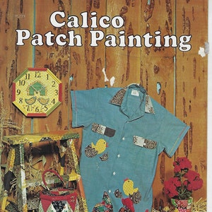 Calico Patch Painting How to Craft with Scraps of Fabric Vintage Pattern Book
