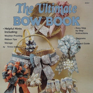 The Ultimate Bow Book 20 Types for Crafts and Gift Wrapping Vintage Pattern Book