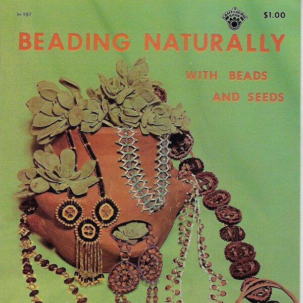 Perlage naturellement avec des perles et des graines vintage Pered Jewelry Craft Comment instructions livre