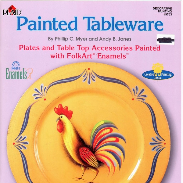 Painted Tableware with Enamel Paints Decorative Painting Patterns Book Phillip C. Myer & Andy B. Jones