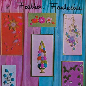 Feather Fantasies How to Create Wall Art Pictures Using Feathers Vintage Craft Instruction Book