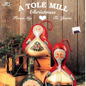 Tole Mill Christmas From My Heart to Yours Phyllis Tilford Malarstwo dekoracyjne akrylowe Wzory sztuki ludowej Książka rzemieślnicza