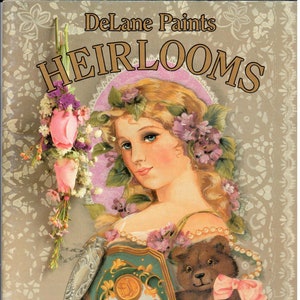 DeLane Paints Heirlooms DeLane Lange Decorative Painting Patterns Craft Book