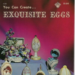 You Can Create Exquisite Eggs How to Make Faberge Beaded Eggs Vintage Craft Instruction Book