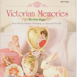 Victorian Memories Decorative Oil Painting on China and Porcelain Book Linda Biggs