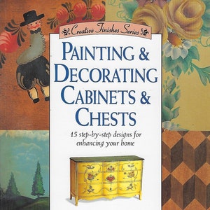 Painting & Decorating Cabinets and Chests Phillip C. Myer Decorative Painting Patterns Craft Book