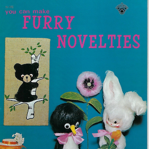 May include: A craft book cover with the title "You can make FURRY NOVELTIES". The cover features illustrations of a black bear, a penguin, a rabbit, and a yellow chick. The book is part of a series called "Craft Course Book".