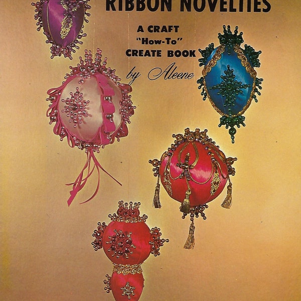 Ribbon Novelties Ornaments Christmas Vintage Craft How To Instruction Book