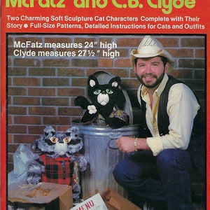 Xavier Roberts presents McFatz and C.B. Clyde Soft Sculpture Cats Doll Making Sewing Patterns Vintage Craft Book