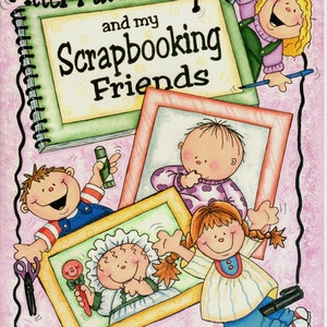 May include: A book titled "Pitter Patter People and my Scrapbooking Friends" by Annie Lang. The cover features a pink background with illustrations of children holding picture frames and art supplies.