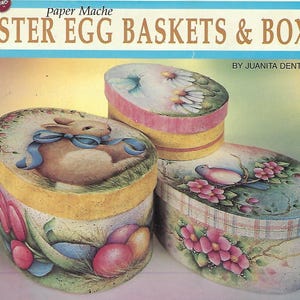 Koszyki i pudełka na jajka wielkanocne z papieru mache Juanita Denton Wzory malarstwa dekoracyjnego Vintage Craft Ulotka