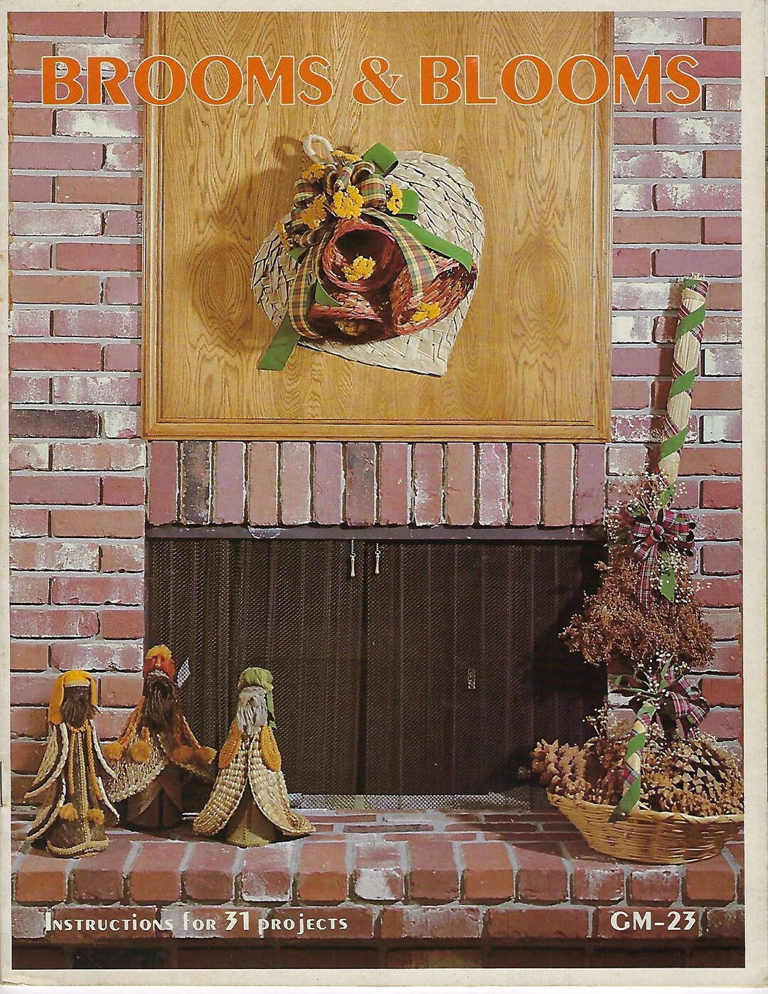 Brooms & Blooms 31 Natural Floral Country Craft Projects Wreaths