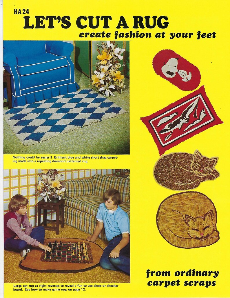 May include: A vintage magazine page with the headline "LET'S CUT A RUG". It features a blue and white diamond-patterned rug, cat-shaped rugs, and a rug that reverses to a chess board. The text reads "from ordinary carpet scraps".