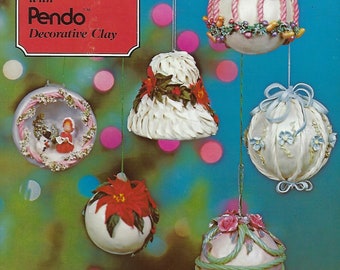 How to Make Christmas Ornaments with Pendo Decorative Clay Vintage How To Instruction Book Sculpture Patterns