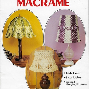 May include: A book cover with the title "Illuminating Macrame" featuring three macrame lampshades. The book cover also includes the text "Instructions for 15 projects" and "GM 12".
