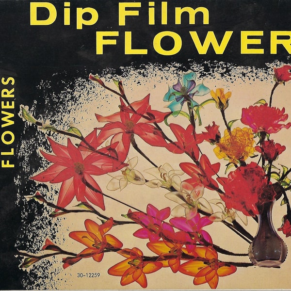 PDF ONLY - Dip Film Flowers Vintage Book How To Craft with Plastic Film to Make Flowers, Ornaments & Earrings Jewelry