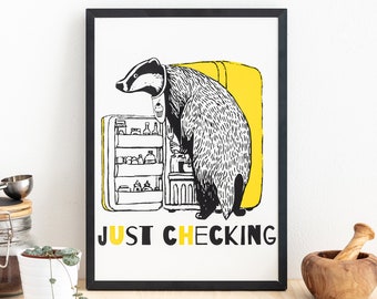 Cheeky Badger Print 'Just Checking' Fridge Checker Kitchen Wall Art