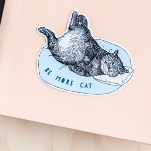 Be More Cat Stickers Be More Cat