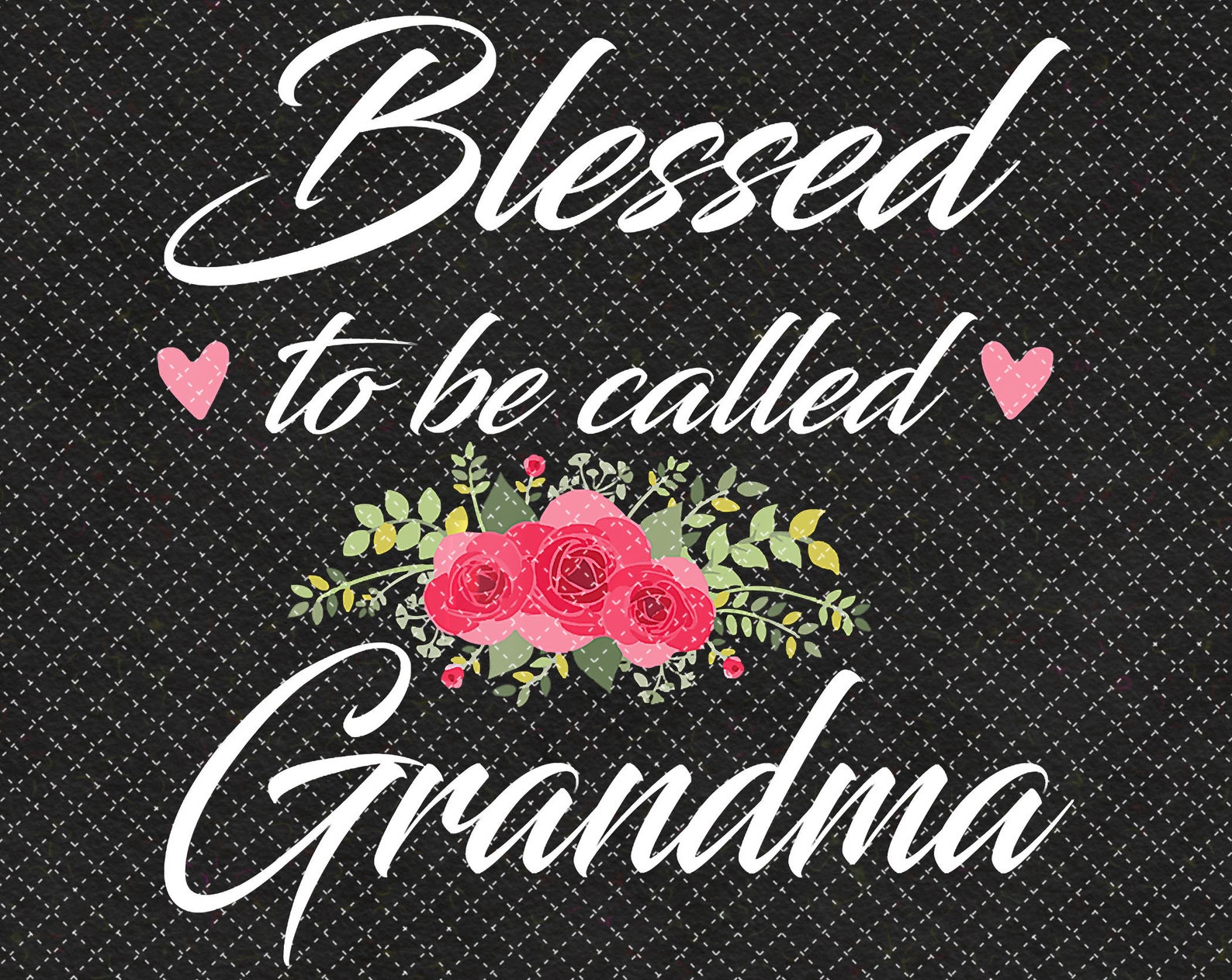 Blessed To Be Called Grandma PNG Printable Blessed Grandma | Etsy