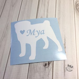 Pug Decal, Pug Car Decal, Pug Laptop Decal, I love my Pug Decal - You choose size and color.