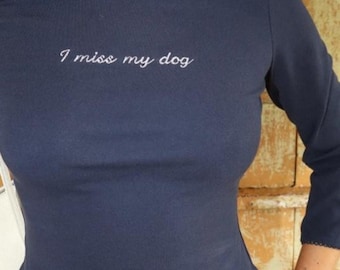 New women’s boutique navy blue embroidered I MISS MY DOG tee