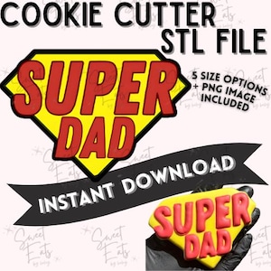 Super Dad Cookie Cutters STL File: Father&#39;s Day PNG (Digital Download