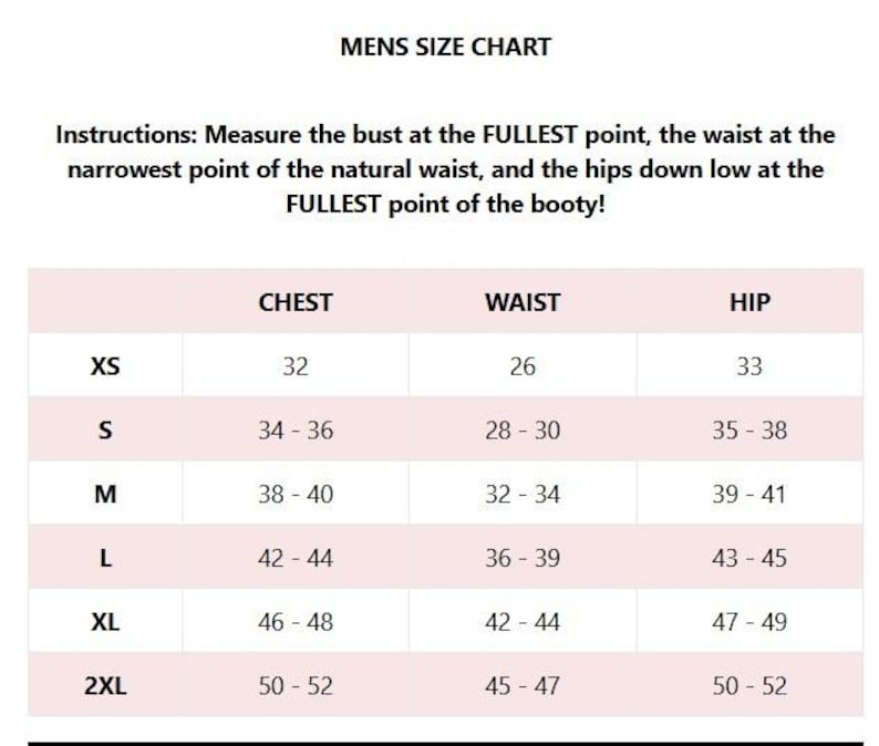 May include: A size chart for men's clothing with measurements in inches for chest, waist, and hip. The sizes listed are XS, S, M, L, XL, and 2XL.