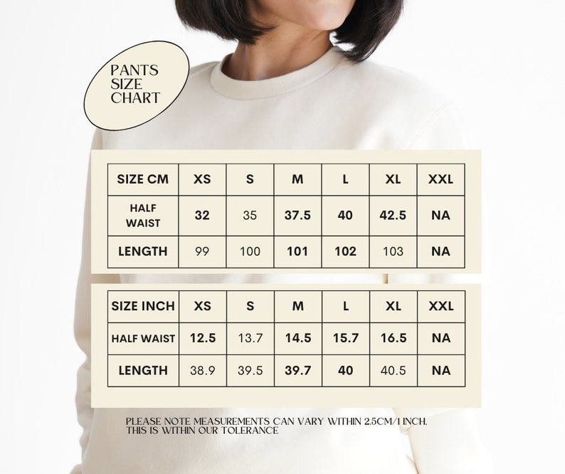 May include: Pants size chart in inches and centimetres. The chart shows the half waist and length measurements for sizes XS, S, M, L, XL, and XXL.