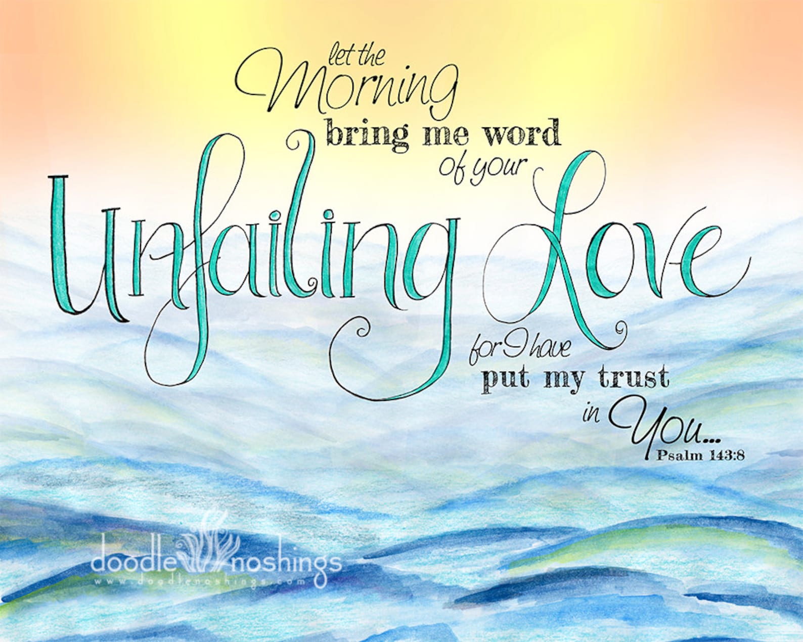 Unfailing Love Psalm 143:8 - Etsy