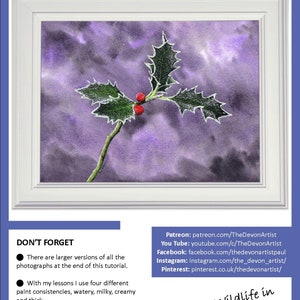 The first page of the lesson with the completed painting of the holly leaves and berries displayed in a white frame.  Below are details of Paul's social media channels, and also where he teaches his painting style on YouTube and Patreon.