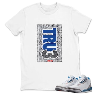 Camiseta True 3 para combinar com o AJ 3 True Blue, Air Jordan 3 True Blue Branco Vermelho Fogo Cinza Cimento