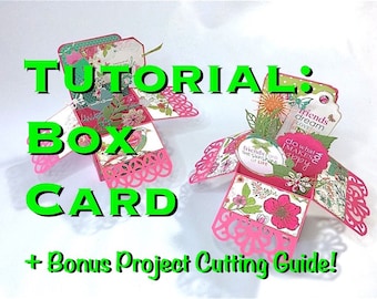 Tutorial #26: Box Card 'Out of the Box' + Free Bonus Project Cutting Guide!
