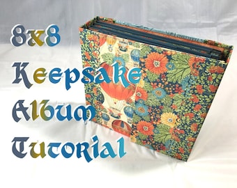 Tutorial #19: Keepsake Album 'Be Your Creative Self'