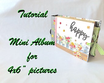 Tutorial #38: Double Take - a mini album for 4x6" pictures