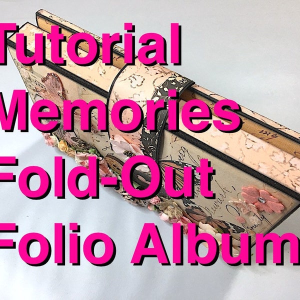 Tutorial #27: Fold-Out Folio Album 'Memories'