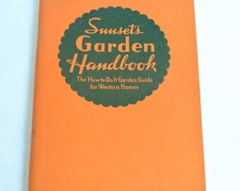 Sunset Garden Handbook, 1938, Western Garden Book