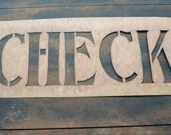 Old Stencil,"Check"  Sign