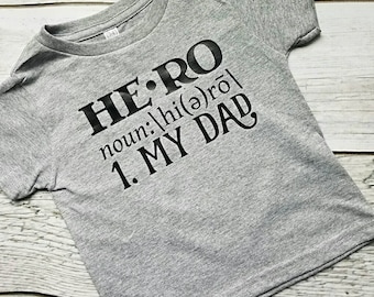 Hero Dad Shirt, My Dad is a Hero Shirt, Fathers Day Shirt, Toddler Fathers Day Shirt, Hero Tee Shirt, Daddy Hero Shirt, Fathers day gift