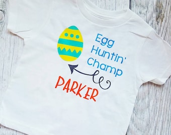Egg Huntin' Champ, Easter Egg Shirt, Easter Hunt Shirt, Egg hunting champ, boys Easter shirt, baby boy Easter shirt, boy Easter egg shirt