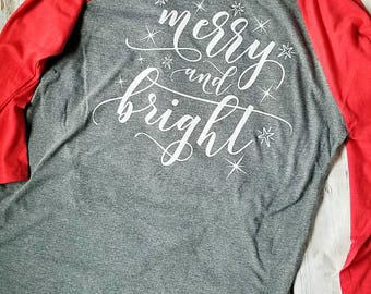 Merry and Bright, Holiday Shirt, Christmas Shirt, Adult Christmas Shirt, Adult Christmas Raglan, Merry and Bright Shirt, Unisex Raglan