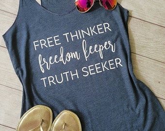 Free Thinker, Freedom Keeper, Truth Seeker, Damen Triblend Tank