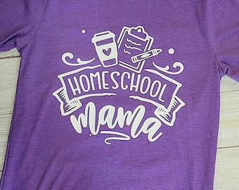 Homeschooling Mama T-Shirt, HomeschoolIng Mama Shirt, Homeschooling Shirt, Homeschooling Shirt, Homeschooling