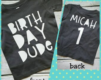 Birthday Dude Shirt, Boys Birthday Shirt, Custom Boys Birthday Shirt, Birthday Dude, Personalized Boys Birthday Shirt