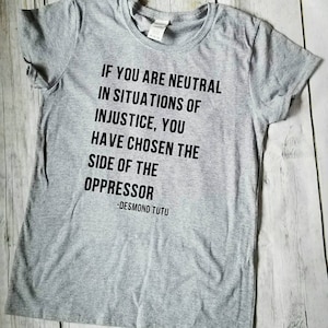 Injustice Tank or Tee / Activist T Shirt / Feminist T Shirt / Activism tee shirt / Activism Tank