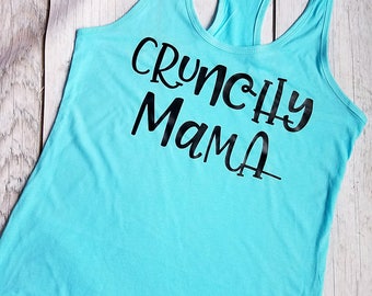 Crunchy Mama Tank Top, Hippie mama, crunchy mama tank, crunchy mama, racerback tank, mom tank, mama tank, mothers day gift, trendy tank