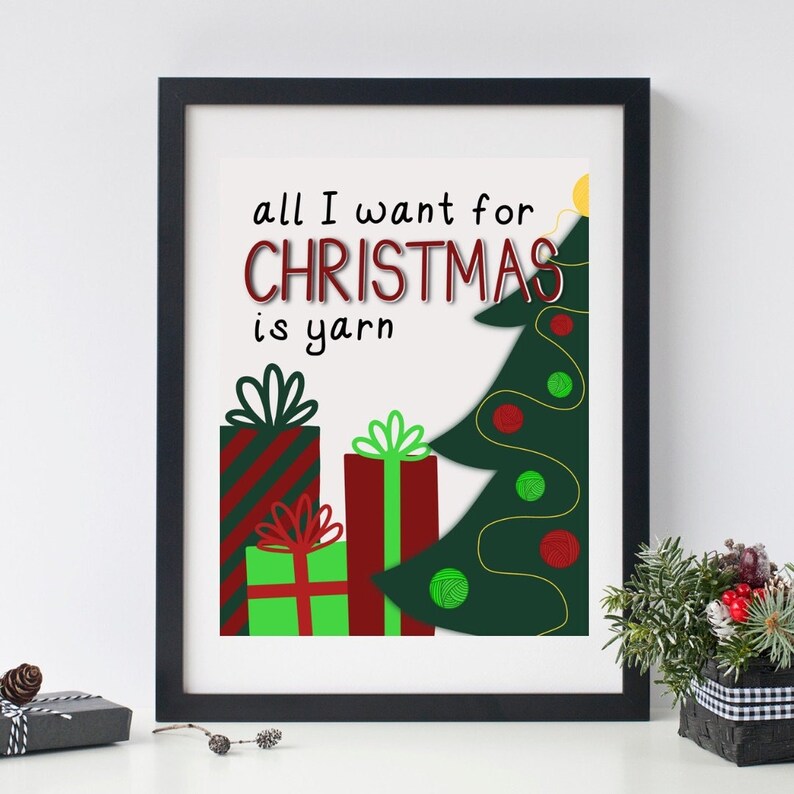 Christmas Printable for Crafters All I Want for Christmas is Yarn in four Christmas color themes image 1