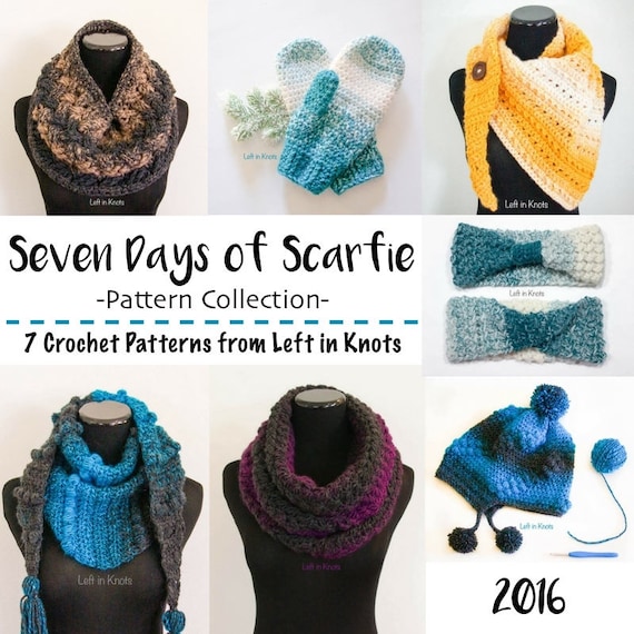 Seven Crochet Patterns Bundle: Seven Days of Scarfie PDF Download Scarf,  Cowl, Mittens, Triangle Scarf, Ear Warmer and Hat 