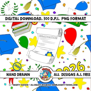 May include: A digital download graphic with graduation-themed elements. Includes a scroll with "GRADUATION", blue mortarboards, balloons, books, and confetti. The text "2026", "HAND DRAWN", and "ALL DESIGNS A.I. FREE" are also present.