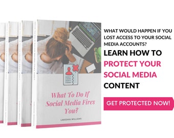 What To Do If Social Media Fires You Guide / Protect Your Social Media / Home Based Business / DIGITAL DOWNLOAD